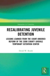 Recalibrating Juvenile Detention