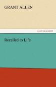 Recalled To Life