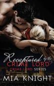 Recaptured By The Crime Lord