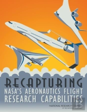 Recapturing Nasa'S Aeronautics Flight Research Capabilities
