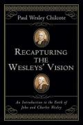 Recapturing The Wesleys' Vision