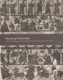 Recarving Chinaâ€™S Past