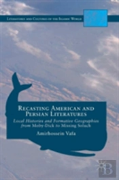 Recasting American And Persian Literatures