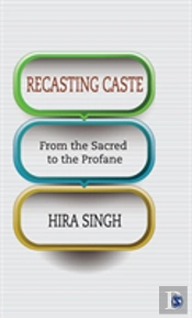 Recasting Caste