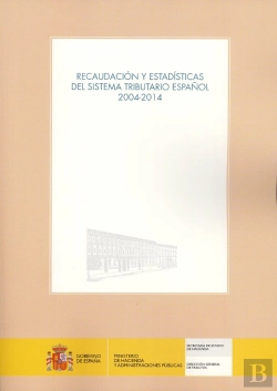 Bertrand.pt - Recaudación Y Estadísticas Del Sistema Tributario Español 2004-2014