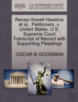 Bertrand.pt - Recea Howell Hawkins Et Al., Petitioners, V. United States. U.S. Supreme Court Transcript Of Record With Supporting Pleadings