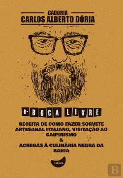 Bertrand.pt - Receita De Como Fazer Sorvete Artesanal Italiano, Visitação Ao Caipirismo & Achegas À Culinária Negra Da Bahia