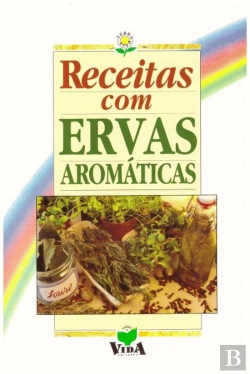 Bertrand.pt - Receitas com Ervas Aromáticas 