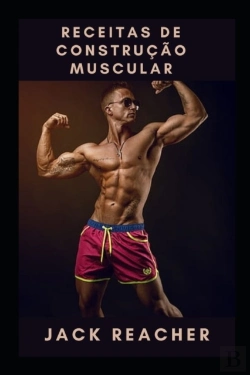 Bertrand.pt - Receitas De Construcao Muscular