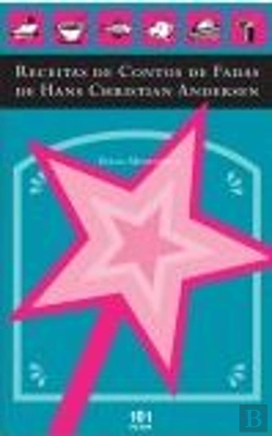 Bertrand.pt - Receitas de Contos de Fadas de Hans Christian Andersen