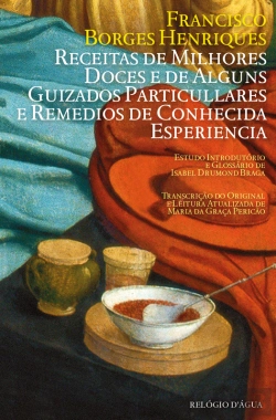 Bertrand.pt - Receitas De Milhores Doces E De Alguns Guizados Particullares E Remedios De Conhecida Experiencia
