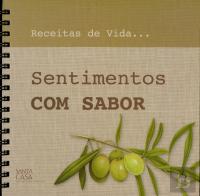 Receitas de Vida: Sentimentos com Sabor