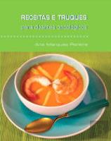 Receitas e Truques Para Doentes Oncológicos