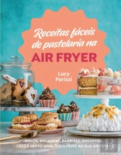 Receitas Fáceis de Pastelaria na Air Fryer