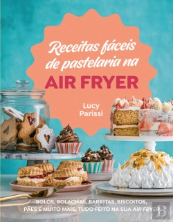 Bertrand.pt - Receitas Fáceis de Pastelaria na Air Fryer