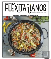 Receitas para Flexitarianos (Vegetarianos em Part-Time)