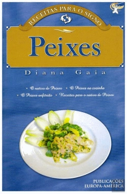 Bertrand.pt - Receitas para o Signo Peixe