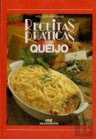 Receitas Práticas Com Queijo