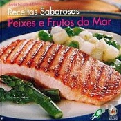 Receitas Saborosas - Peixes e Frutos do Mar