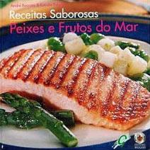 Receitas Saborosas - Peixes e Frutos do Mar