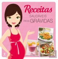 Receitas Saudáveis Para Grávidas