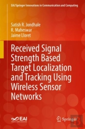 Received Signal Strength Based Target Localization And Tracking Using Wireless Sensor Networks