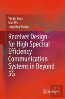 Receiver Design For High Spectral Efficiency Communication Systems In Beyond 5g