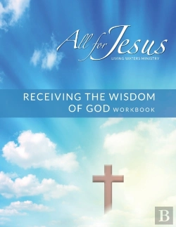 Bertrand.pt - Receiving God'S Wisdom - On-Line Course Workbook