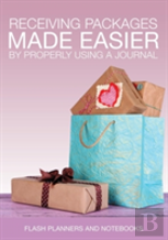 Receiving Packages Made Easier By Properly Using A Journal