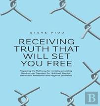 Receiving Truth That Will Set You Free