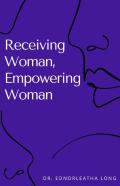 Receiving Woman, Empowering Woman