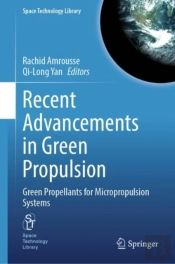 Recent Advancements In Green Propulsion