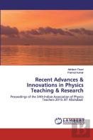 Recent Advances & Innovations In Physics Teaching & Research