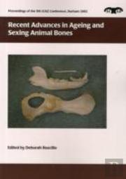 Recent Advances In Ageing And Sexing Animal Bones