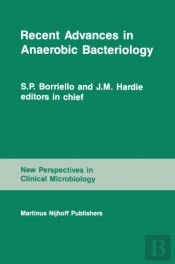 Recent Advances In Anaerobic Bacteriology