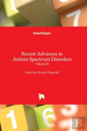 Recent Advances In Autism Spectrum Disorders