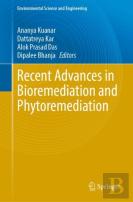 Recent Advances In Bioremediation And Phytoremediation