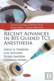 Recent Advances In Bis Guided Tci Anesthesia