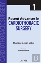Recent Advances In Cardiothoracic Surgery - 1