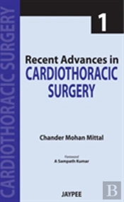 Recent Advances In Cardiothoracic Surgery - 1