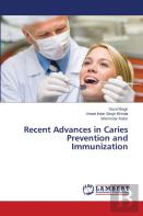 Recent Advances In Caries Prevention And Immunization