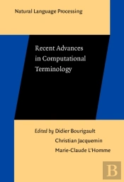 Recent Advances In Computational Terminology
