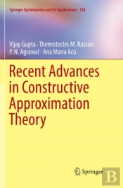 Recent Advances In Constructive Approximation Theory