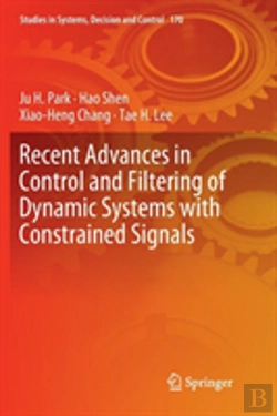 Bertrand.pt - Recent Advances In Control And Filtering Of Dynamic Systems With Constrained Signals