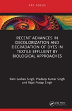 Bertrand.pt - Recent Advances In Decolorization And Degradation Of Dyes In Textile Effluent By Biological Approaches