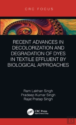Bertrand.pt - Recent Advances In Decolorization And Degradation Of Dyes In Textile Effluent By Biological Approaches