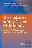 Recent Advances In Edible Fats And Oils Technology