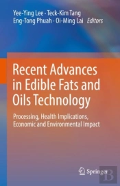 Recent Advances In Edible Fats And Oils Technology