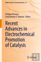 Recent Advances In Electrochemical Promotion Of Catalysis