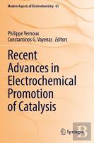 Recent Advances In Electrochemical Promotion Of Catalysis